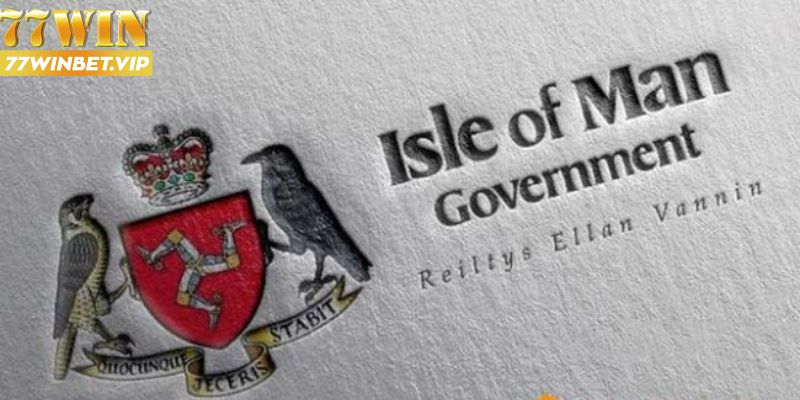 Isle of Man là tổ chức uy tín cấp giấy phép hoạt động 77win